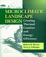 Microclimatic Landscape Design: Creating Thermal Comfort and Energy Efficiency - ISBN 9780471056676