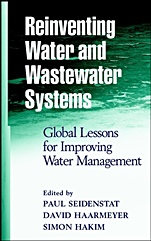 Reinventing Water and Wastewater Systems: Global Lessons for Improving Water Management - ISBN 9780471064220