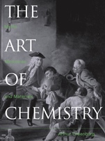 The Art of Chemistry: Myths, Medicines, and Materials - ISBN 9780471071808