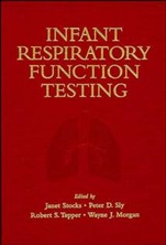 Infant Respiratory Function Testing - ISBN 9780471076827