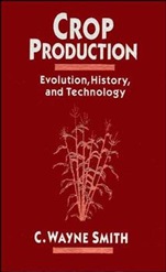 Crop Production: Evolution, History, and Technology - ISBN 9780471079729