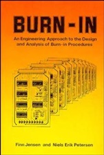 Burn–In: An Engineering Approach to the Design and Analysis of Burn–In Procedures - ISBN 9780471102151
