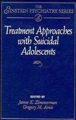 Treatment Approaches with Suicidal Adolescents - ISBN 9780471102366