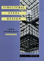 Structural Steel Design: LRFD Approach - ISBN 9780471106937