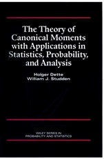The Theory of Canonical Moments with Applications in Statistics, Probability, and Analysis - ISBN 9780471109914