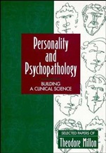 Personality and Psychopathology: Building a Clinical Science: Selected Papers of Theodore Millon - ISBN 9780471116851