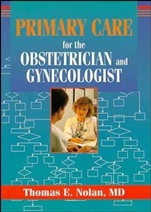 Primary Care for the Obstetrician and Gynecologist - ISBN 9780471122791