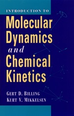 Introduction to Molecular Dynamics and Chemical Kinetics - ISBN 9780471127390