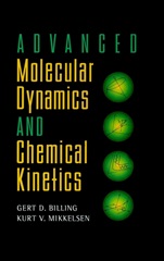 Advanced Molecular Dynamics and Chemical Kinetics - ISBN 9780471127406