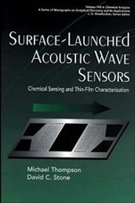 Surface–Launched Acoustic Wave Sensors: Chemical Sensing and Thin–Film Characterization - ISBN 9780471127949