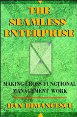 The Seamless Enterprise: Making Cross–Functional Management Work - ISBN 9780471131939