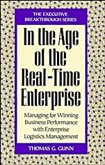 In the Age of the Real–Time Enterprise: Managing for Winning Business Performance with Enterprise Logistics Management - ISBN 9780471131977