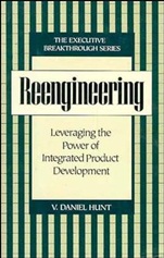 Reengineering: Leveraging the Power of Integrated Product Development - ISBN 9780471132004