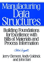 Manufacturing Data Structures: Building Foundations for Excellence with Bills of Materials and Process Information - ISBN 9780471132691