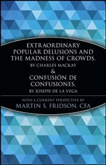 Extraordinary Popular Delusions and the Madness of Crowds and Confusión de Confusiones - ISBN 9780471133124