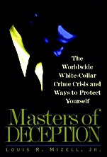 Masters of Deception: The Worldwide White–Collar Crime Crisis and Ways to Protect Yourself - ISBN 9780471133551