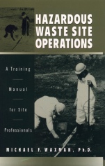 Hazardous Waste Site Operations: A Training Manual for Site Professionals - ISBN 9780471142188