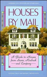 Houses by Mail: A Guide to Houses from Sears, Roebuck and Company - ISBN 9780471143949
