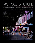 Past Meets Future: Saving Americas Historic Environments - ISBN 9780471144120