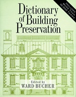 Dictionary of Building Preservation - ISBN 9780471144137