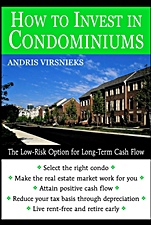 How to Invest in Condominiums: The Low–Risk Option for Long–Term Cash Flow - ISBN 9780471151500