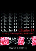 Charlie D.: The Story of the Legendary Bond Trader - ISBN 9780471156727