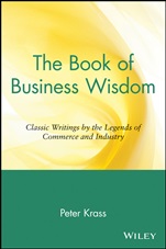 The Book of Business Wisdom: Classic Writings by the Legends of Commerce and Industry - ISBN 9780471165125