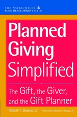 Planned Giving Simplified: The Gift, The Giver, and the Gift Planner - ISBN 9780471166740