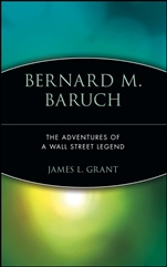 Bernard M. Baruch: The Adventures of a Wall Street Legend - ISBN 9780471170754