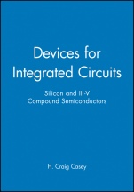 Devices for Integrated Circuits: Silicon and III–V Compound Semiconductors - ISBN 9780471171348