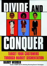 Divide and Conquer: Target Your Customers Through Market Segmentation - ISBN 9780471176336
