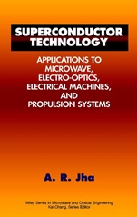 Superconductor Technology: Applications to Microwave, Electro–Optics, Electrical Machines, and Propulsion Systems - ISBN 9780471177753