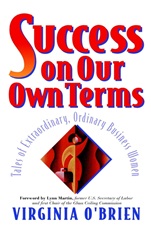 Success On Our Own Terms: Tales of Extraordinary, Ordinary Business Women - ISBN 9780471178712