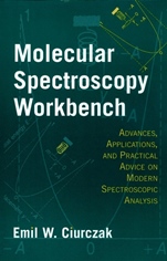 Molecular Spectroscopy Workbench: Advances, Applications, and Practical Advice on Modern Spectroscopic Analysis - ISBN 9780471180814