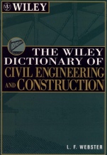 The Wiley Dictionary of Civil Engineering and Construction - ISBN 9780471181156