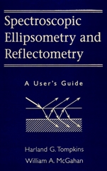 Spectroscopic Ellipsometry and Reflectometry: A Users Guide - ISBN 9780471181729