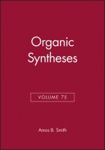 Organic Syntheses, Volume 75 - ISBN 9780471183723