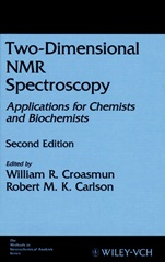 Two–Dimensional NMR Spectroscopy: Applications for Chemists and Biochemists - ISBN 9780471185932