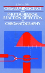 Chemiluminescence and Photochemical Reaction Detection in Chromatography - ISBN 9780471186984