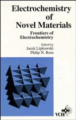 Frontiers of Electrochemistry: The Electrochemistry of Novel Materials - ISBN 9780471187752