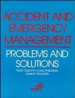 Accident and Emergency Management: Problems and Solutions - ISBN 9780471188049