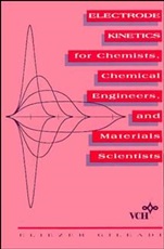 Electrode Kinetics for Chemists, Chemical Engineers and Materials Scientists - ISBN 9780471188582