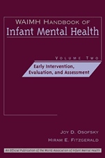WAIMH Handbook of Infant Mental Health: Early Intervention, Evaluation, and Assessment - ISBN 9780471189442