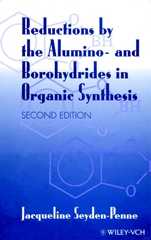 Reductions by the Alumino– and Borohydrides in Organic Synthesis - ISBN 9780471190363