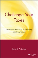 Challenge Your Taxes: Homeowners Guide to Reducing Property Taxes - ISBN 9780471190653