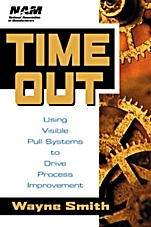 Time Out: Using Visible Pull Systems to Drive Process Improvement - ISBN 9780471192145