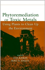 Phytoremediation of Toxic Metals: Using Plants to Clean Up the Environment - ISBN 9780471192541