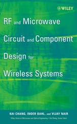RF and Microwave Circuit and Component Design for Wireless Systems - ISBN 9780471197737
