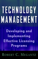 Technology Management: Developing and Implementing Effective Licensing Programs - ISBN 9780471200185