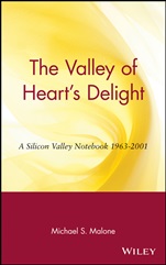 The Valley of Hearts Delight: A Silicon Valley Notebook 1963 – 2001 - ISBN 9780471201915